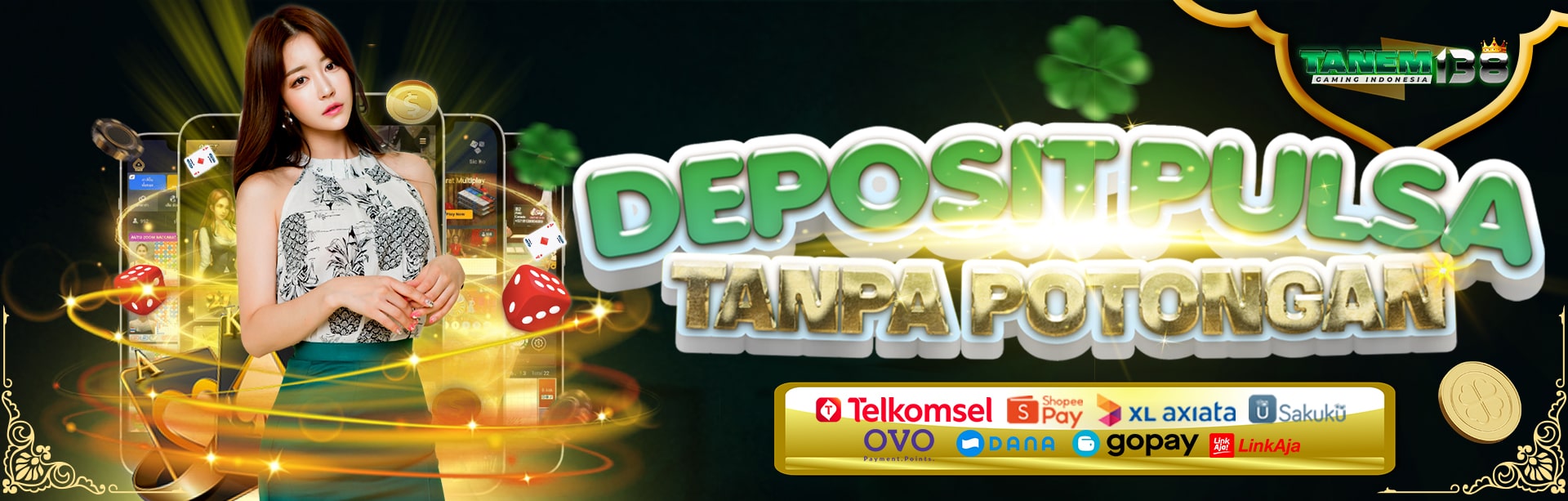 Deposit Pulsa Tanpa Potongan TANEM138